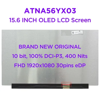 15.6 OLED Nešiojamas LCD Ekranas ATNA56YX03 ATNA56YX03-0 ASUS M3500 M5100 M6500 K3500 X1505 AM-OLED Ekranas 30pins eDP